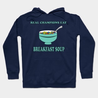 Cereal is a Soup Hoodie